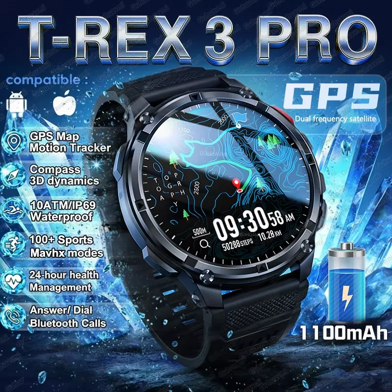2026 New T-Rex3 Pro GPS Tracker 1100mAh Smartwatch Men 120-Day Standby Clock Rugged Outdoor Sport 10ATM Waterproof Call Watches