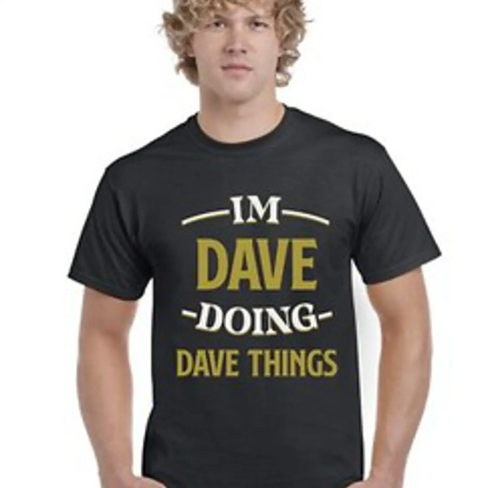 Lustiges T Shirt I'm Dave Doing Things Erwachsene Herren Geschenk Neu vintage Washed graphic streetwear Breathable Stylish
