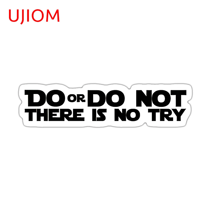 UJIOM Charaters Vinyl Wall Sticker DO OR DO NOT THERE IS NO TRY GRAPHICS Decal Suitable For Computer Case Home Decoration