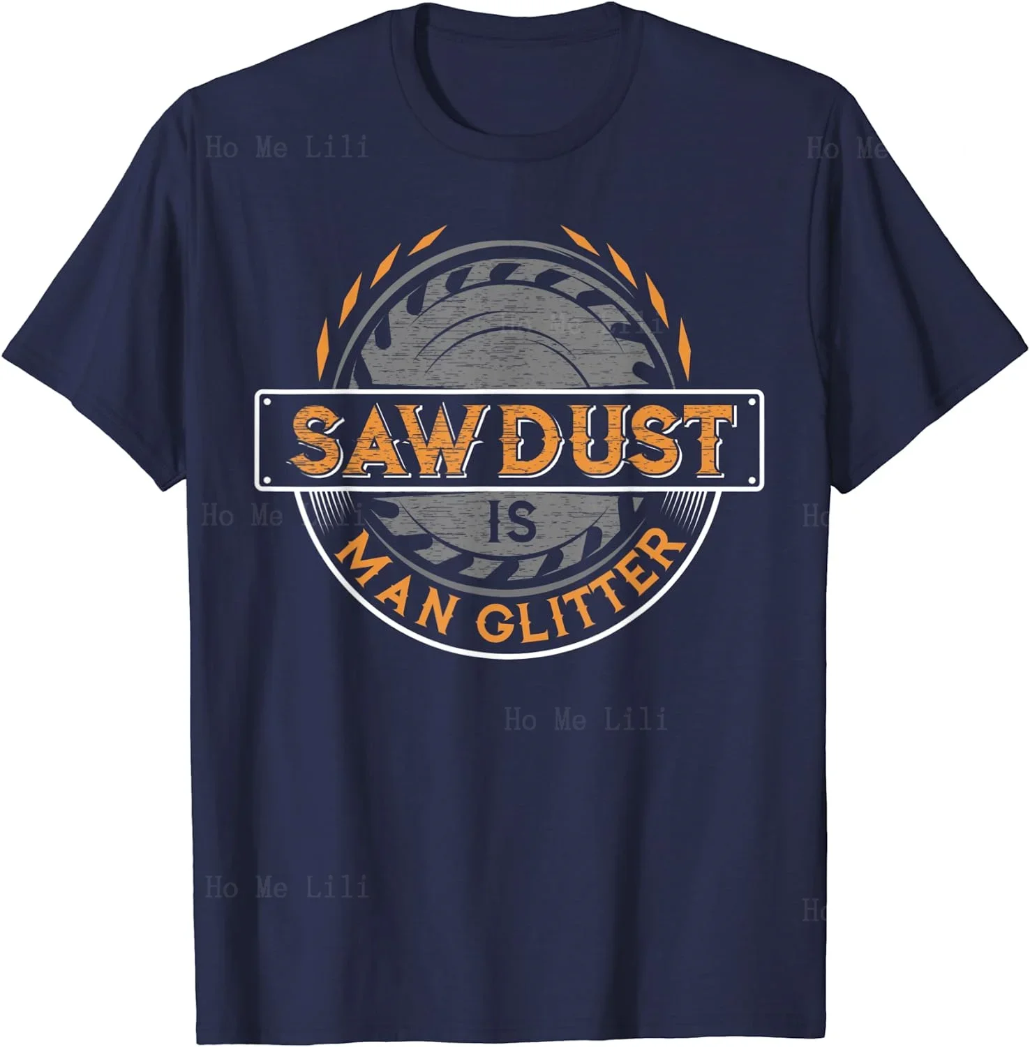 Sawdust Is Man Glitter T-Shirt For Woodworkers & Carpenters Designer