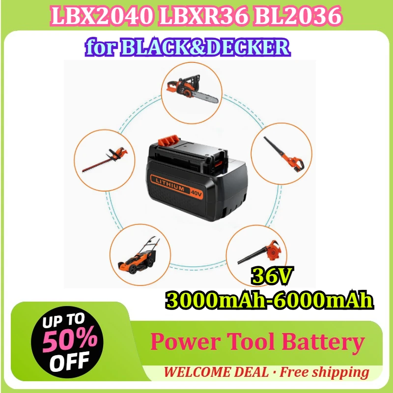 [LBX2040 LBXR36 BL2036] for BLACK&DECKER Power Tool Battery 36V 3000mAh-6000mAh Rechargeable Lithium Battery