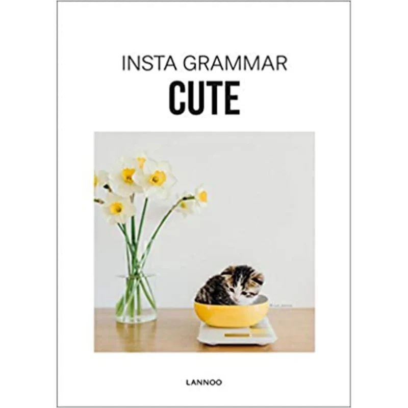 

Insta Grammar Cute Irene Schampaert Acc Art Books 9789401454384 Книга