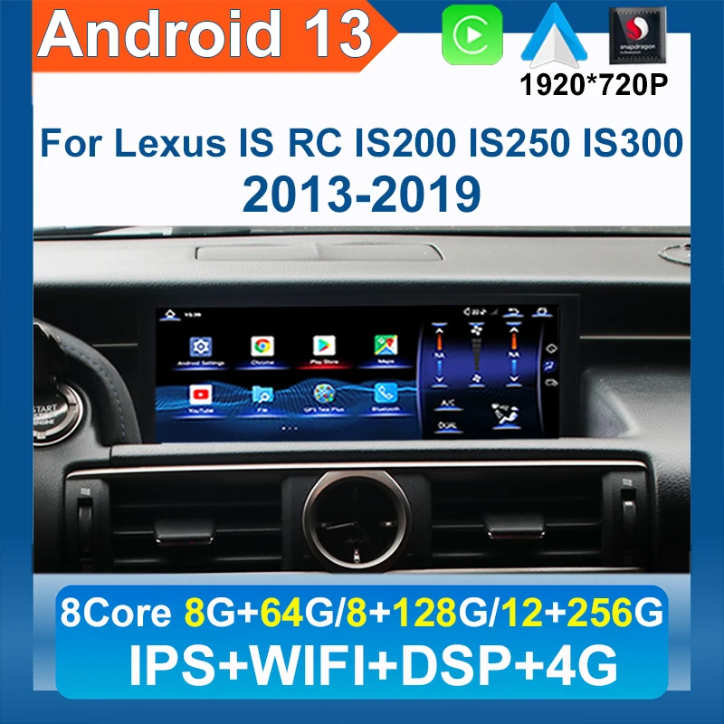 Android 13 Snapdragon 256G Car Radio GPS Navigation Multimedia Player CarPlay Screen For Lexus RC IS 200 250 300 350 200t 300h