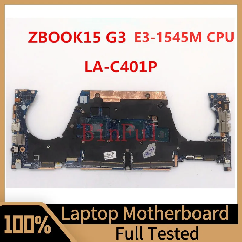 

840931-001 840931-501 840931-601 For HP Zbook 15 G3 Laptop Motherboard APW5U LA-C401P With E3-1545M CPU N16P-Q1-A2 100%Tested OK