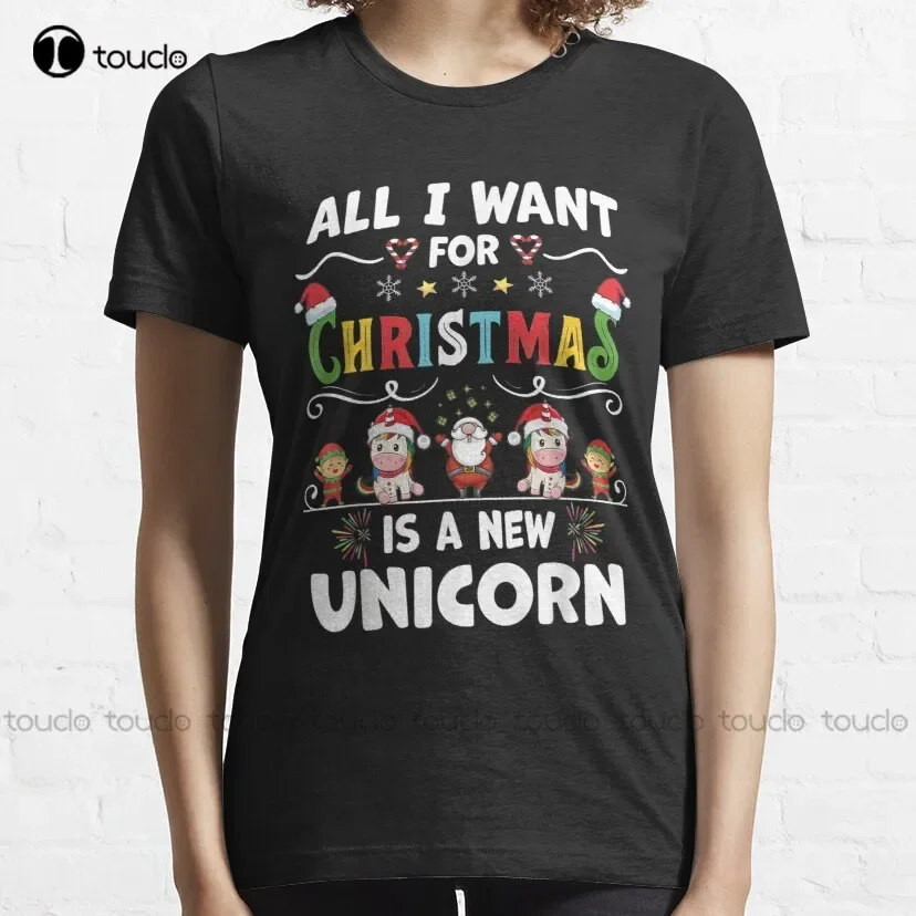 All I Want For Christmas Is A New Unicorn Christmas 2022 Classic T-Shirt 70S Shirts For Women Custom Aldult Teen Unisex Xs-5Xl