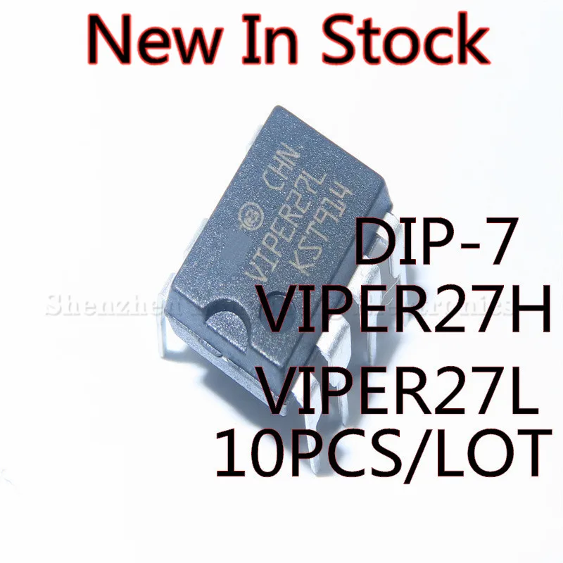 10PCS/LOT VIPER27H VIPER27L VIPER27 DIP-7 LCD power management chip New In Stock Original
