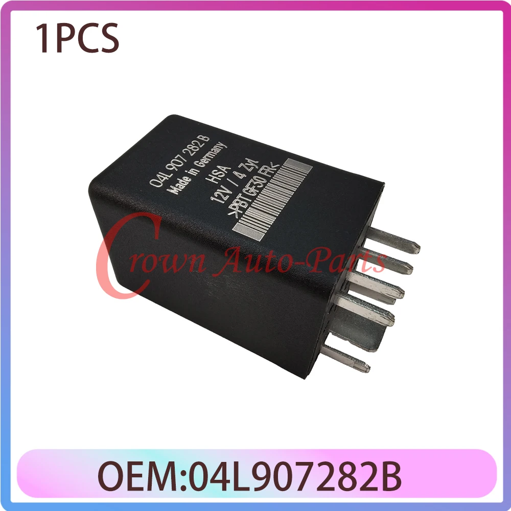 

04L907282B новейшая распродажа, реле обогревателя свечей накаливания для Skoda для Seat 1,6 2,0, прямая замена автомобильных аксессуаров