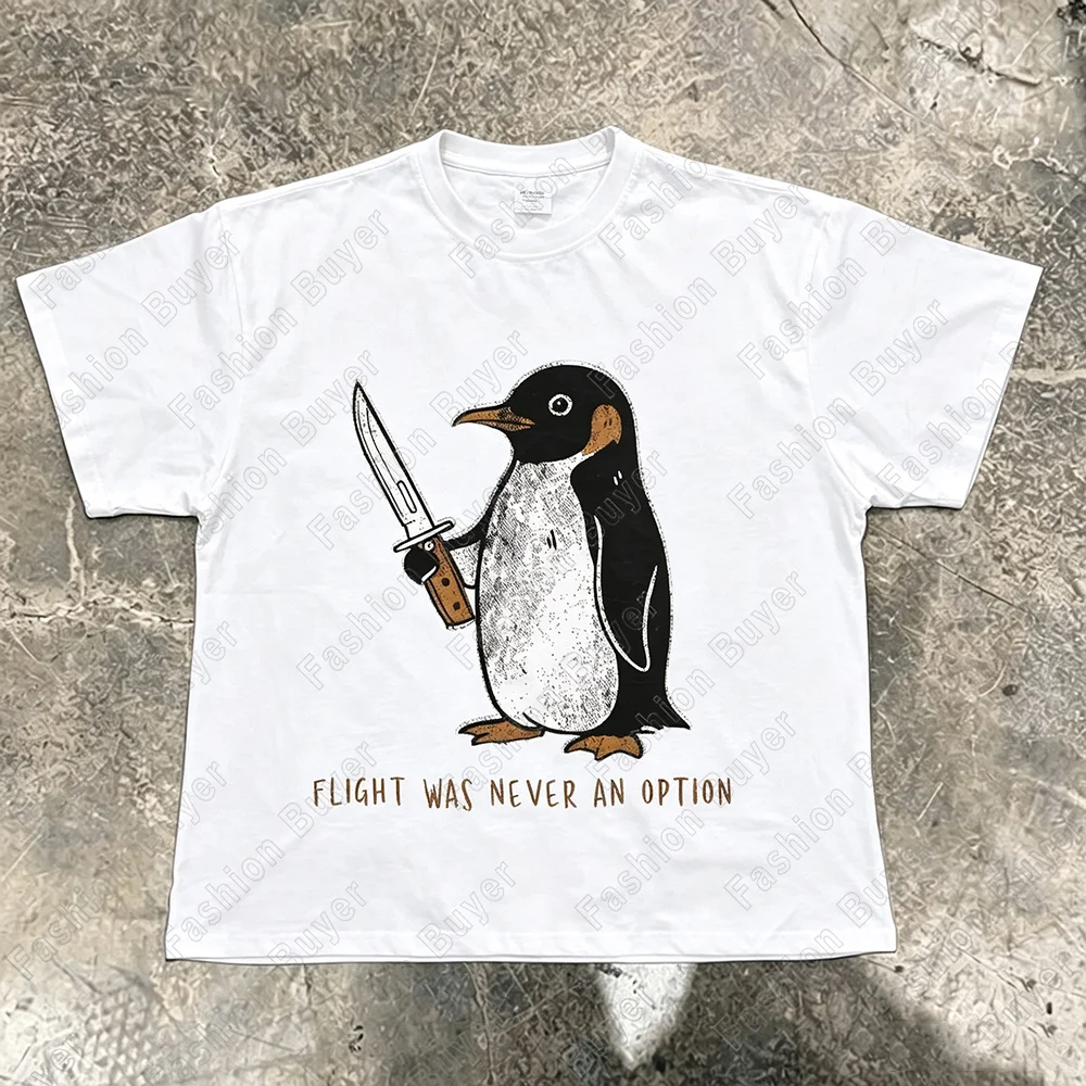 Flight Was Never An Option Penguin Streetwear Print Men's T Shirt Cotton Tee Women Summer Oversized Loose Funny Novelty Harajuku