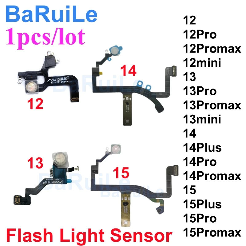 BaRuiLe 1pcs Flash Light Sensor Flex Cable For iphone 13 14 Pro Max 12 Mini 15 Plus LED Proximity Distance Ambient Repair Parts