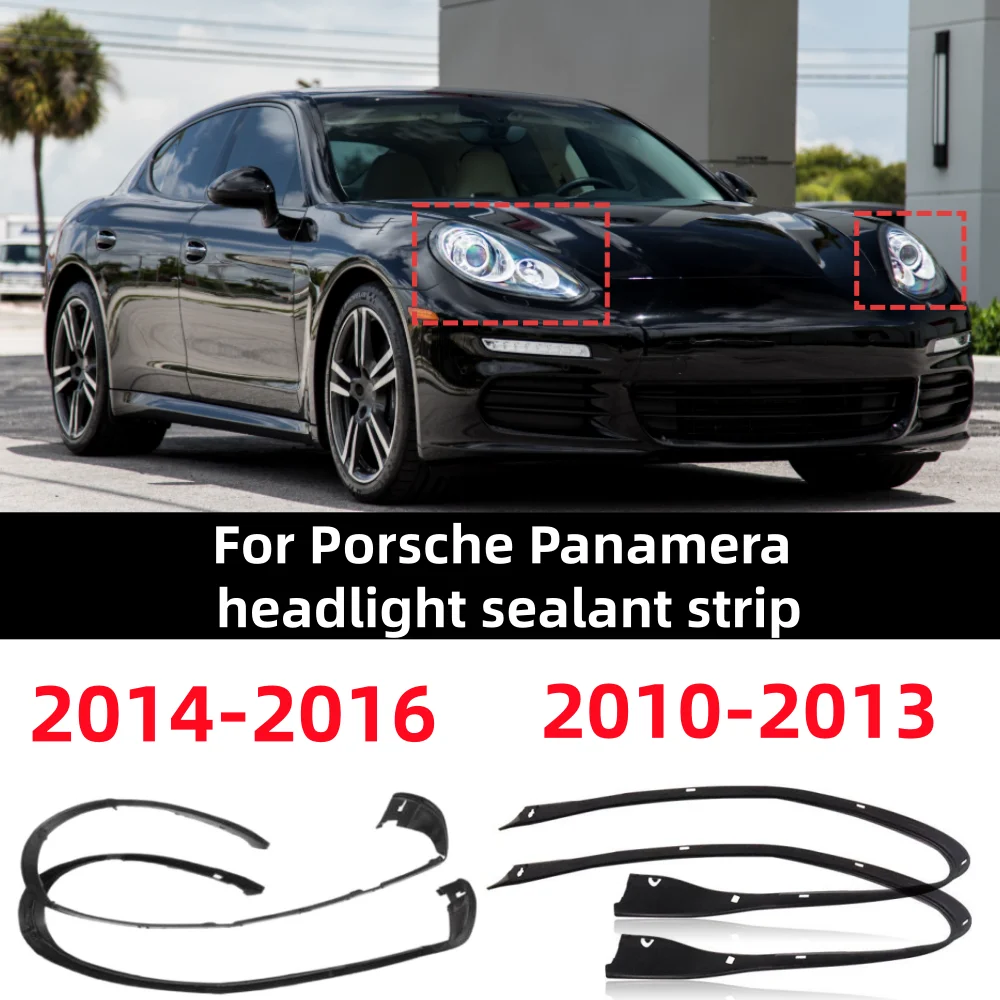 

For Porsche Panamera 2010-2016 car front bumper headlight sealing strip OE: 97063116954 97063117054
