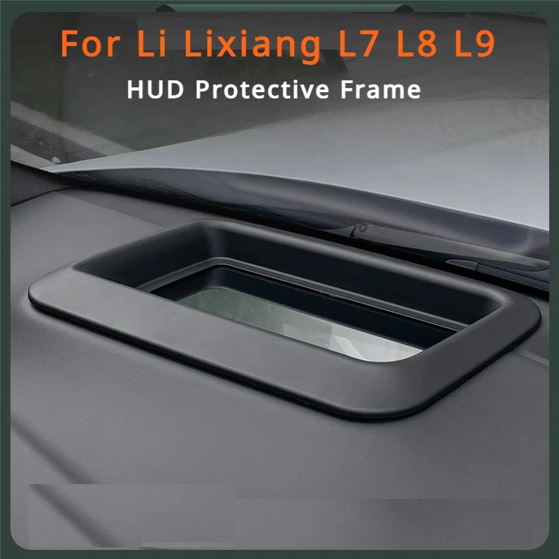 

For LI LiXiang L7 L8 L9 2022 2023 2024 HUD Protective Frame Instrument Panel Interior Decoration Fit Leading Ideal L7/L8/L9