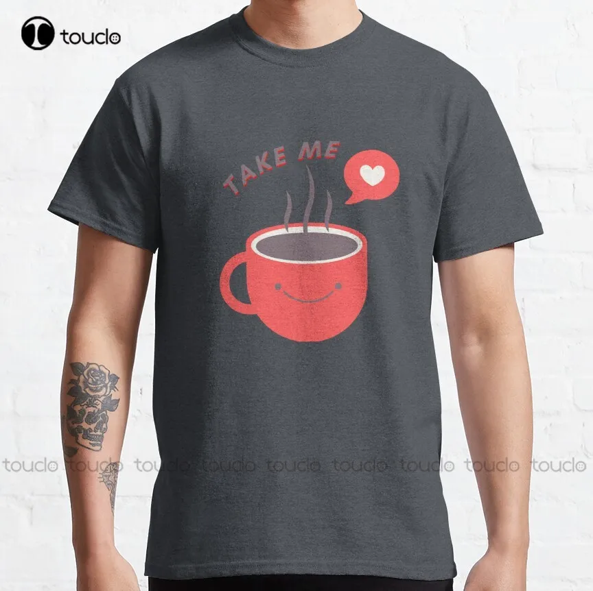 Cute Take It Away Coffee Designs Classic T-Shirt Cat Shirt Fashion Creative Leisure Funny Harajuku T Shirts Xs-5Xl Size New