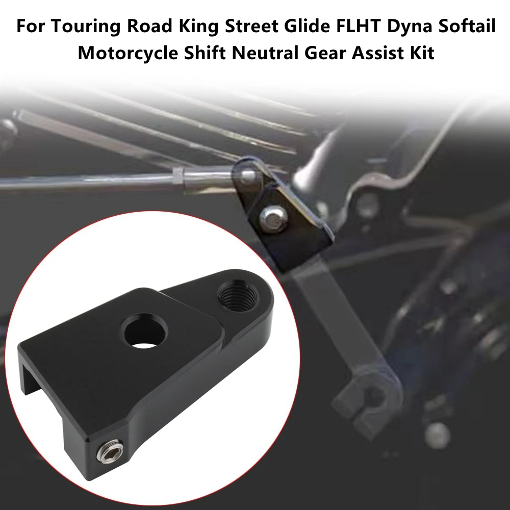 Shift Neutral Gear Assistance Kit For Touring Road King Street Glide FLHT Dyna Softail Fatboy Twin Cam Motorcycles