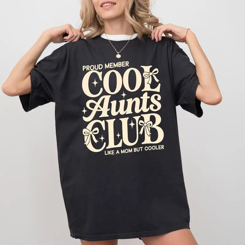 

Cool Aunts Club T-shirt Women Proud Member Like A Mom But Cooler Graphic Tee Funny Gift for Auntie