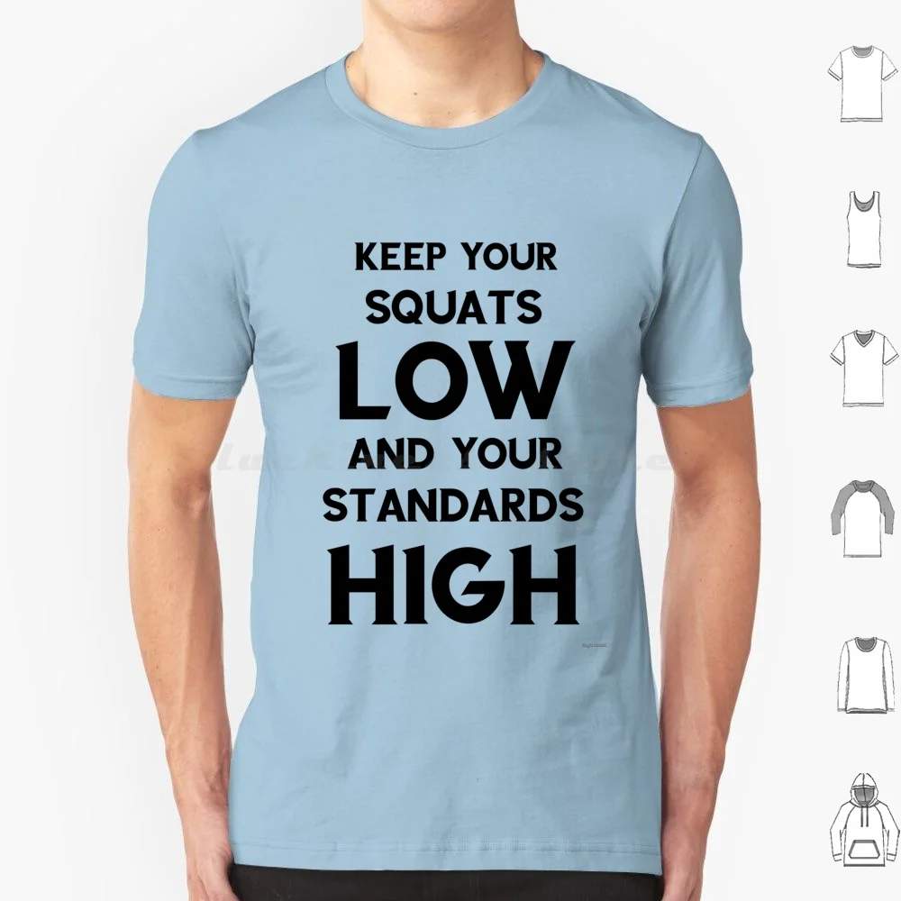 

Футболка Keep Your Squats Low And Your Standards High Хлопок Мужчины Женщины DIY Принт Фитнес Тренажерный зал Приседания Любитель Приседаний Становая тяга Подходит