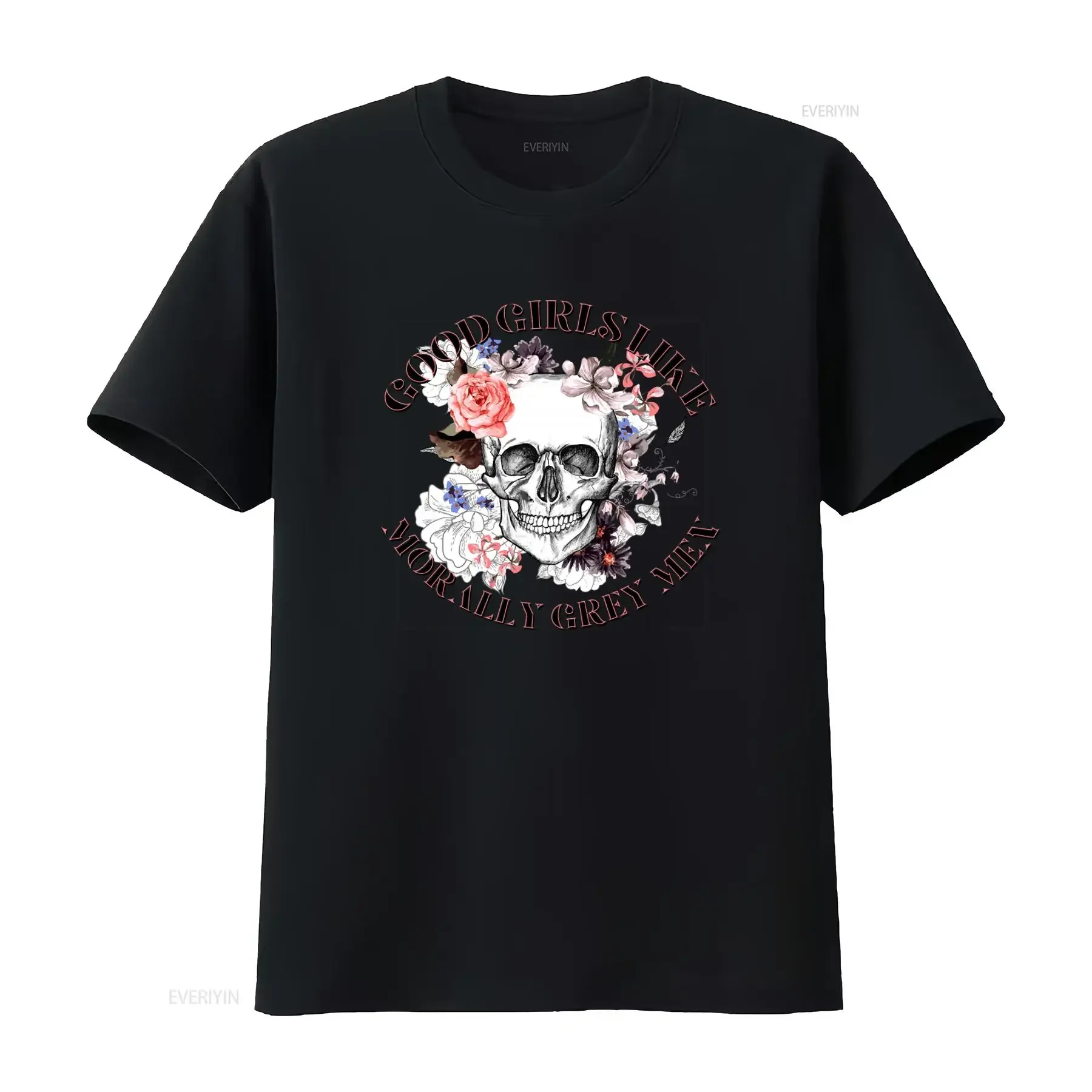 Morally Grey Good Girls Like Skull Floral Print T Shirt Dark Romance Villain Book Boyfriend vintage Washed Stretched Versatile