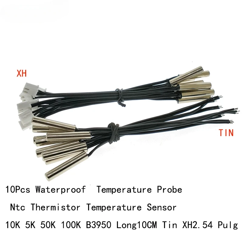 10pcs Temperature Sensor 5X25MM Waterproof Temperature Probe 10K 5K 50K 100K B3950 Long10CM Tin XH2.54 Pulg NTC Thermistor