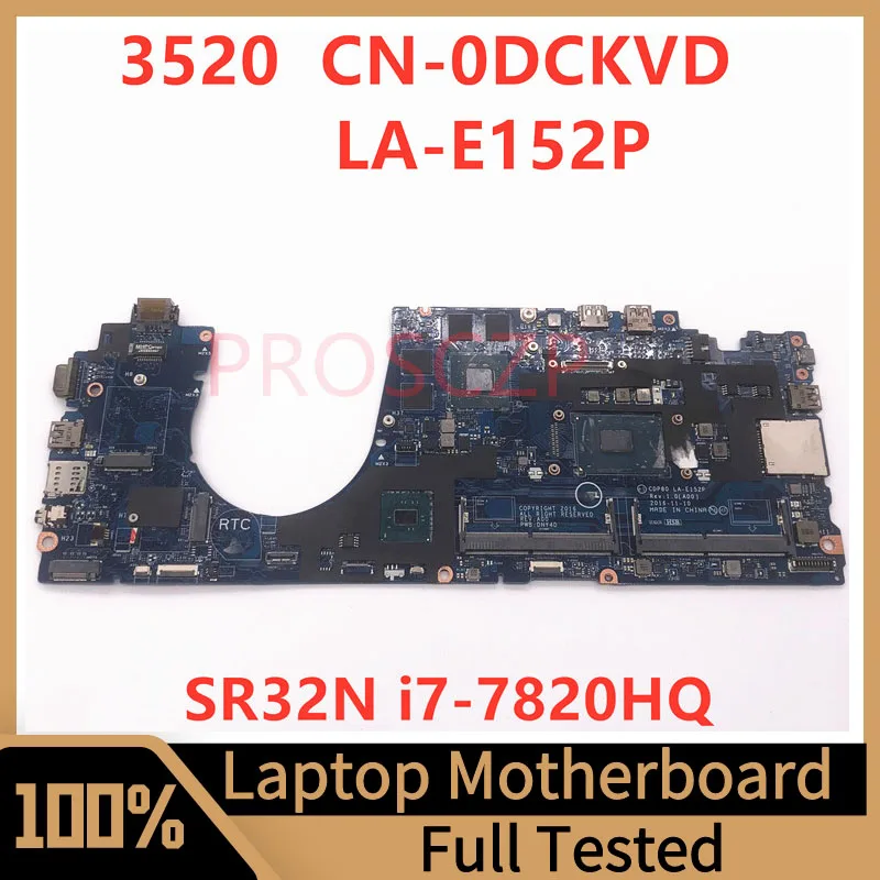 

Mainboard CN-0DCKVD 0DCKVD DCKVD For DELL 3520 Laptop Motherboard LA-E152P With SR32N I7-7820HQ CPU 100%Full Tested Working Well