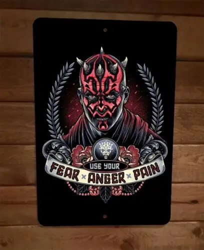 

Use Your Pain Fear Anger Maul 8x12 Metal Wall Sign Poster