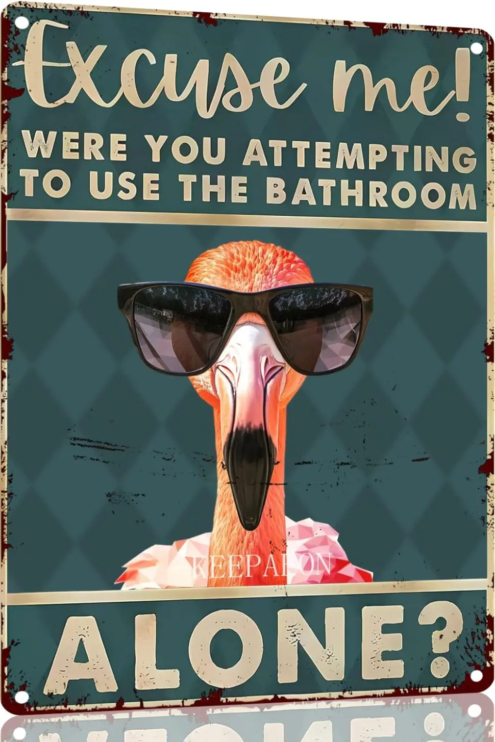 Funny Flamingo Bathroom Sign Were You Attempting To Use The Bathroom Alone Tin Sign for Bathroom Toilet Wall Decor 12x8 INC sign