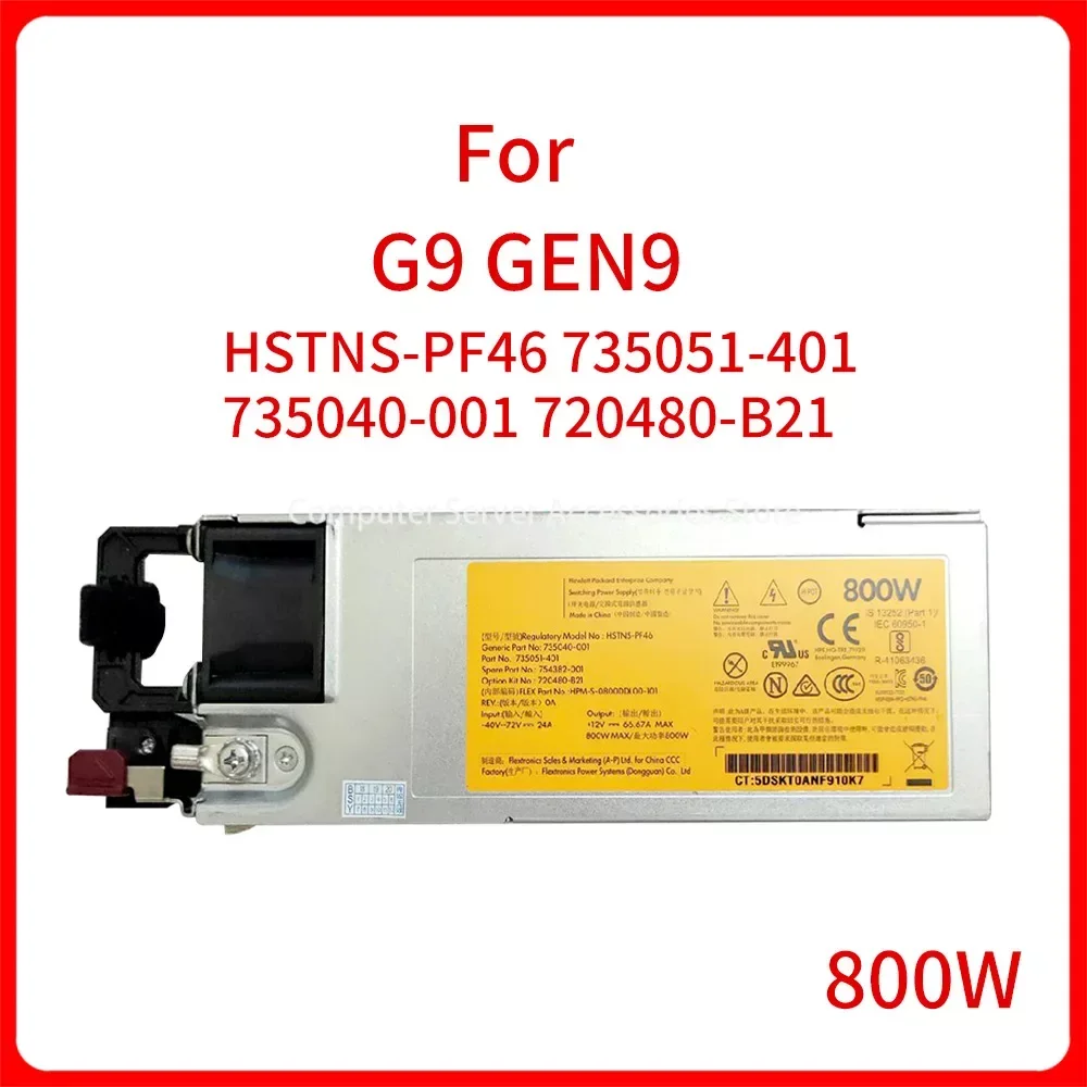 

Original 800W 48V DC Switch Power Supply Adapter HSTNS-PF46 735051-401 735040-001 720480-B21 For G9 GEN9 Server PSU