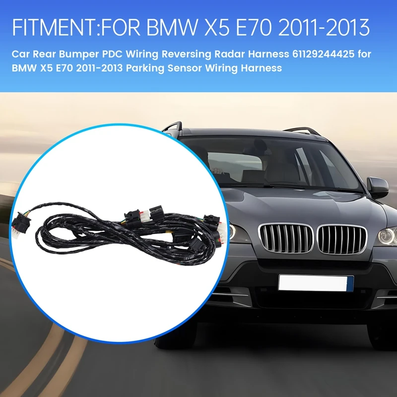 Car Rear Bumper PDC Wiring Reversing Radar Harness 61129244425 For BMW X5 E70 2011-2013 Parking Sensor Wiring Harness