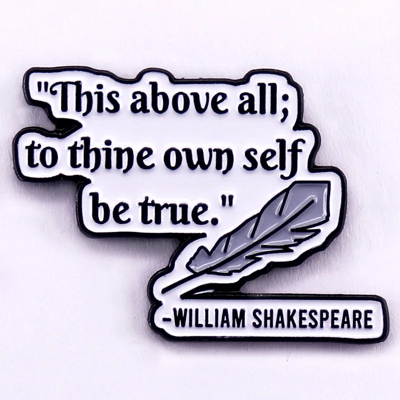Sobre todo, a tu propio Ser, Pin de esmalte verdadero, libros de literatura, broche con cita de Hamlet, accesorios de joyería