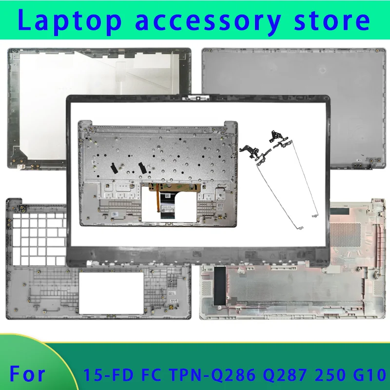 Suitable for 15-FC 15-FD 15T-FD 15Z-FC 250 255 G10 TPN-Q286 Q287 top cover screen frame palm rest bottom shell hinged keyboard