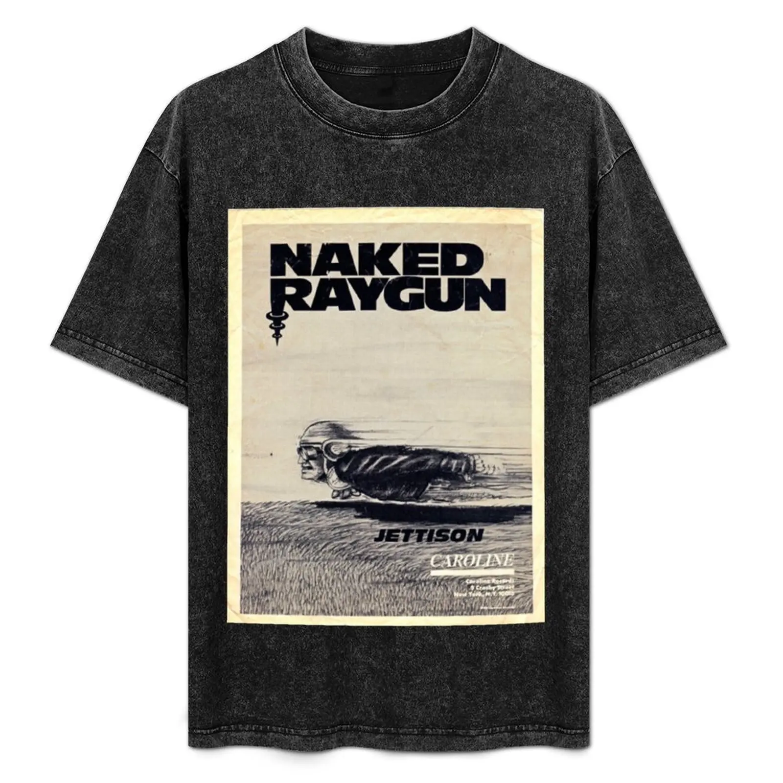 

Naked Raygun Jettison T-Shirt T-Shirt aesthetic clothes Man t-shirt plain Men's clothing