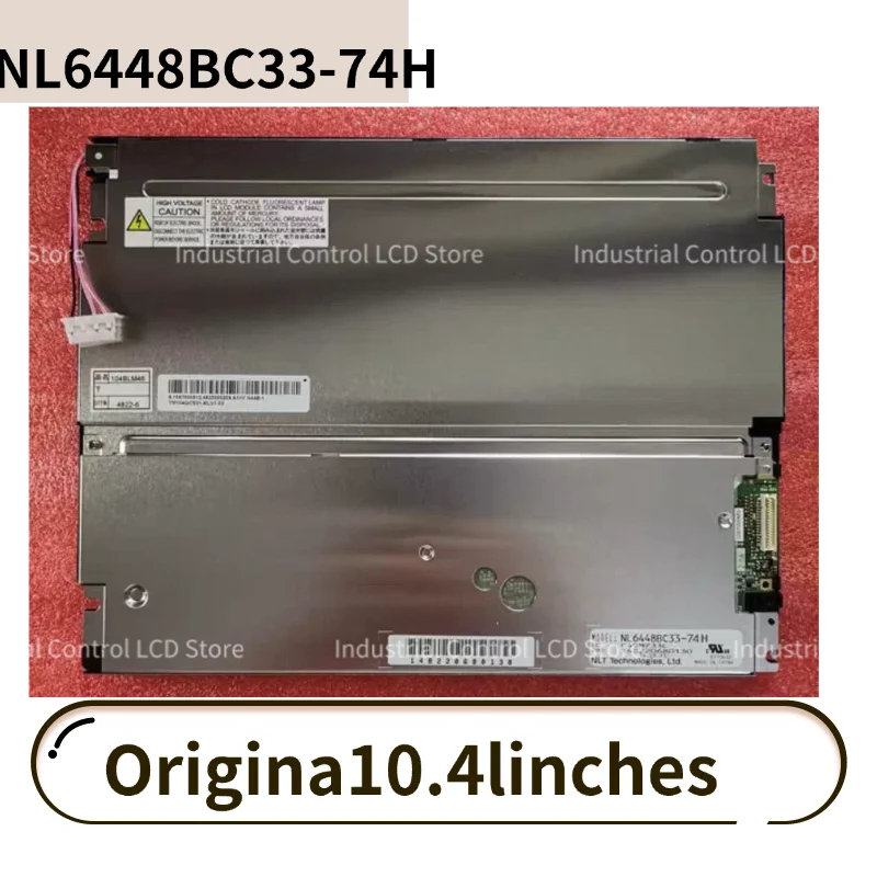 Brand new genuine NL6448BC33-74 NL6448BC33-74H 10.4-inch industrial LCD screen 100% tested A+ grade