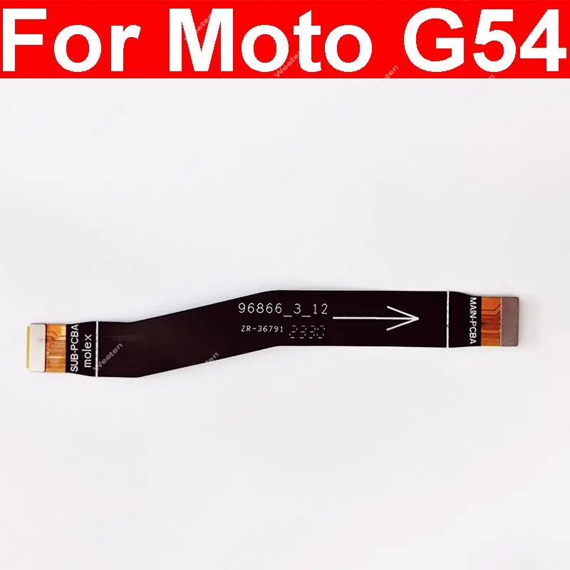 Mainboard LCD Flex Ribbon For Motorola MOTO G14 G54 PAYF0010IN XT2343-1 Motherboard Flex Cable LCD Flex Replacement Repair Parts