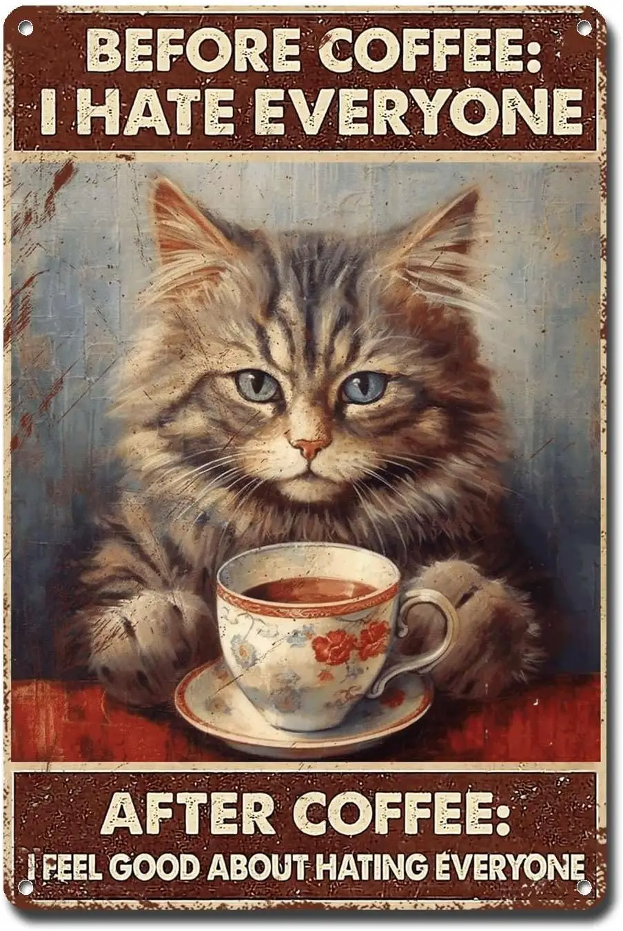 1p,Lygond Metal Sign Tin Sign Vintage Wall Art Cat Before Coffee I Hate Everyone After Coffee I Feel Good About Hating Everone W