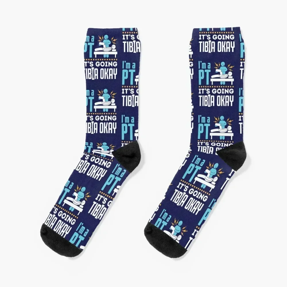 

Physical Therapy I'm a Physical Therapist It's Going Tibia Okay Socks cartoon Wholesale Designer Man Socks Women's