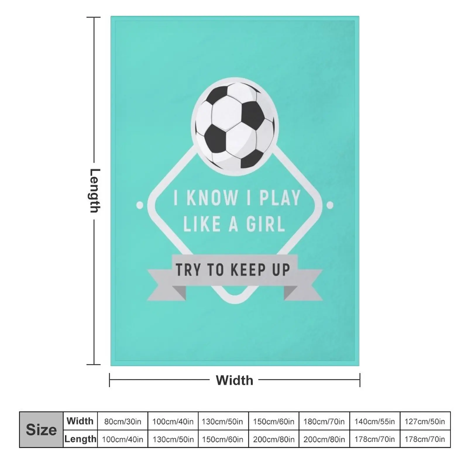 Play soccer like a girl try to keep up - gift for futlbol - soccer superstar - i am the best futbol player Footbal Throw Blanket