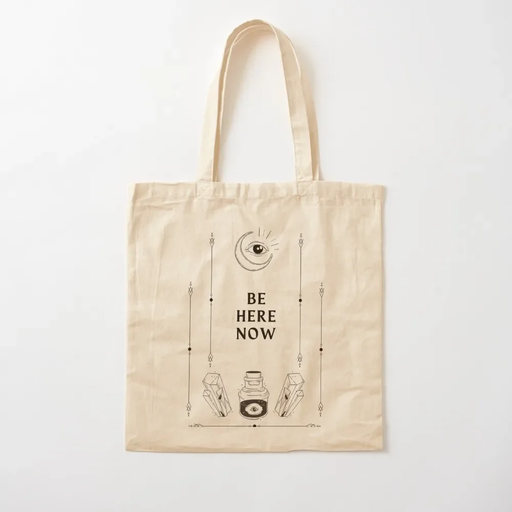 

BE HERE NOW ECKHART TOLLE SPIRITUAL MANIFESTATION MANTRA Tote Bag tote bag sac pour femme women bag