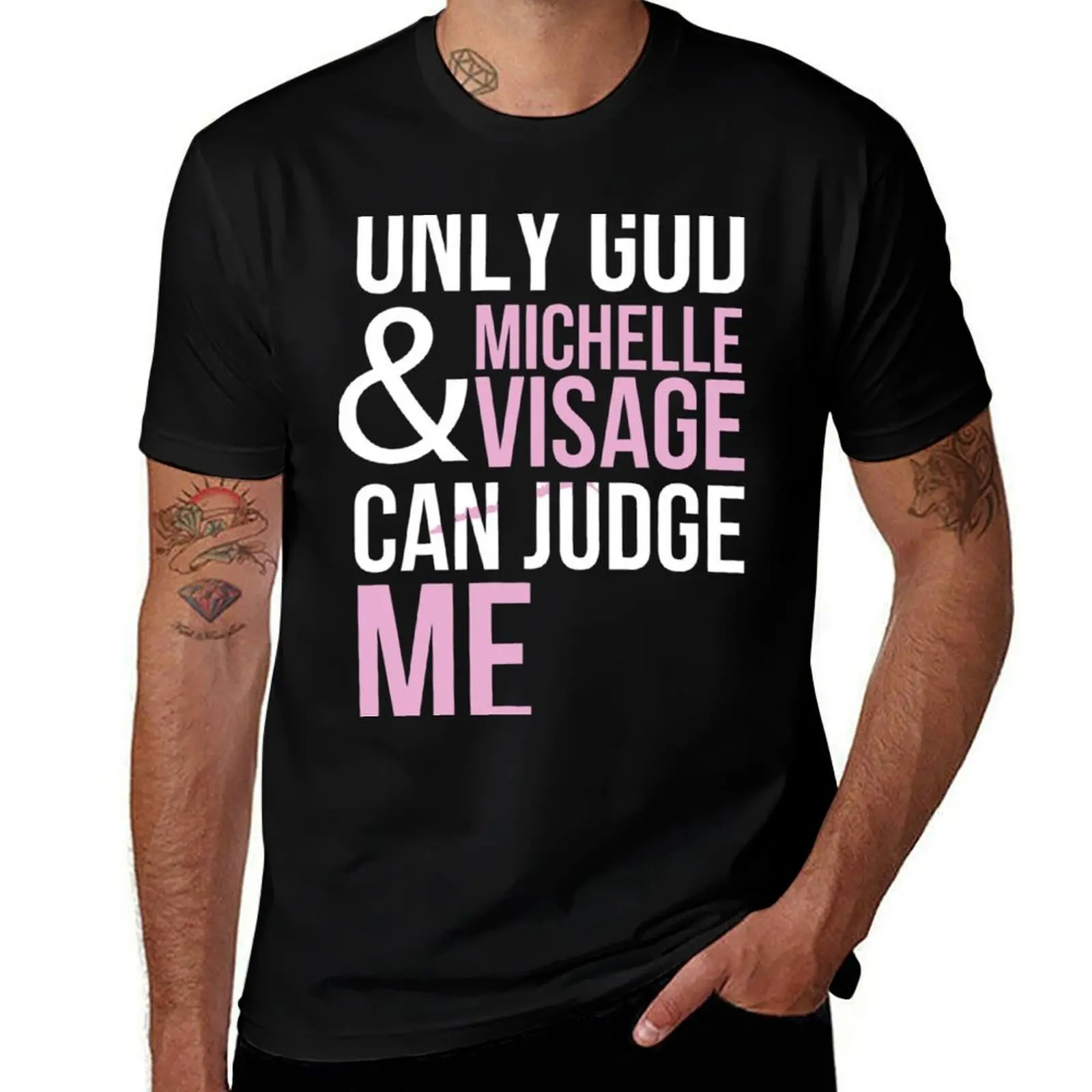 Only God And Michelle Visage Can Judge Me T-Shirt Running Gym Short Sleeve Sports Tee T-Shirt