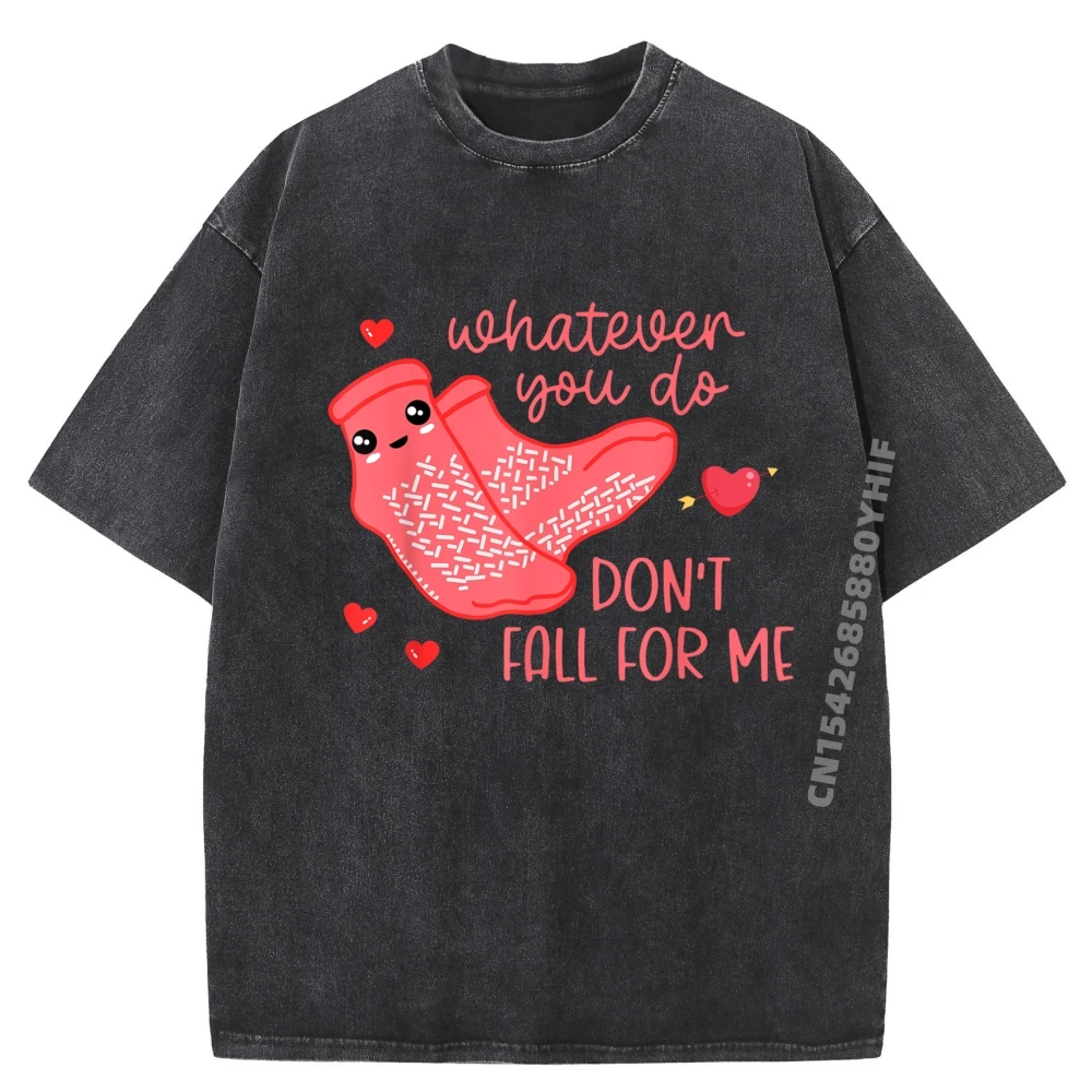 

Tops Tees Valentine Whatever You Do Don't Tees Graphic Tee Mens Printed Tshirt Luxury Clothing Classic Mens T Washed Shirts