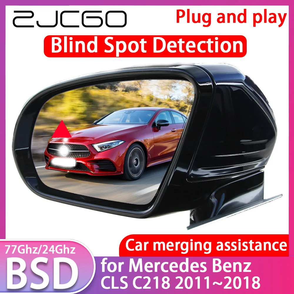 

ZJCGO for Mercedes Benz CLS C218 2011~2018 Blind Spot Detection Car BSD BSA BSM System Driving Warning Radar Alert Mirror