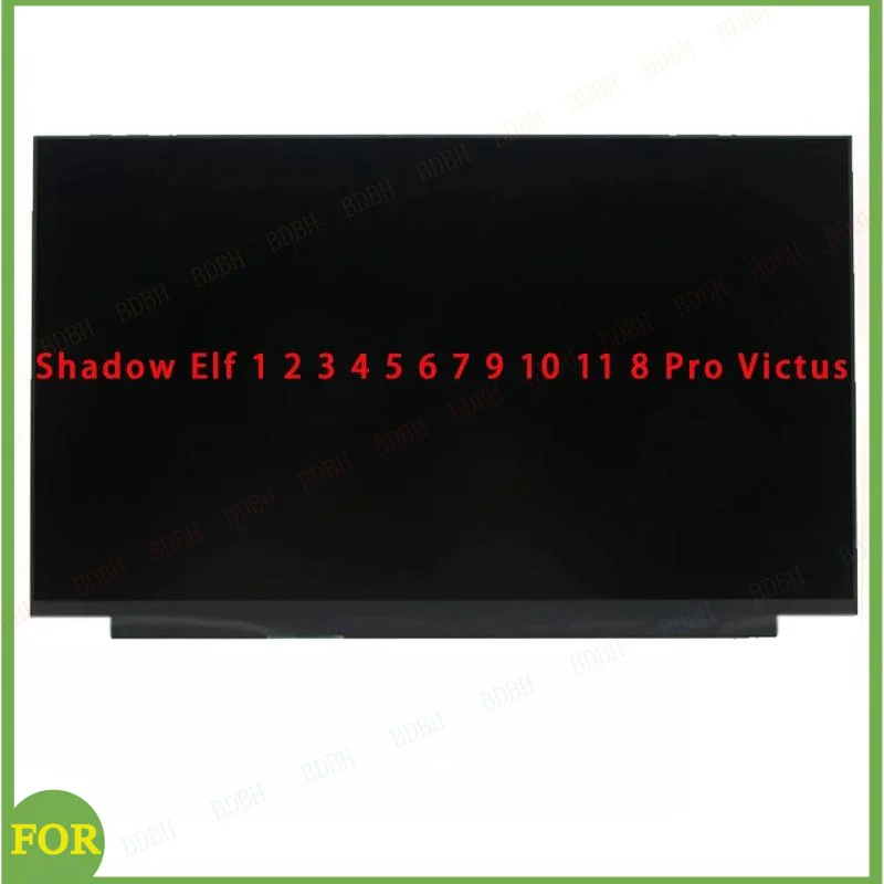 

Новый ЖК-экран для ноутбуков Shadow Elf 1 2 3 4 5 6 7 9 10 11 8 Pro Victus, 15.6, 16.1, 17.3, 16.0 дюймов