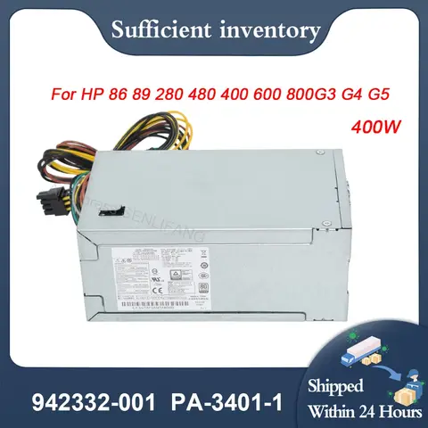 HP 86 89 280 480 400 600 800G3 G4 G5 용 전원 공급 장치, 400W PA-3401-1 PA-3401-1HA 942332-001 PCG007 Best5