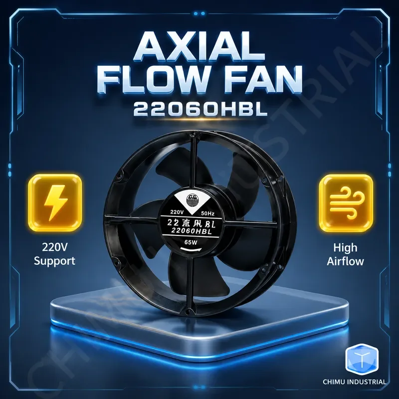 【CHIMU INDUSTRIAL】 for 22060HBL Axial Flow Cooling Fan 220V 380V Copper Wire Large Air Volume