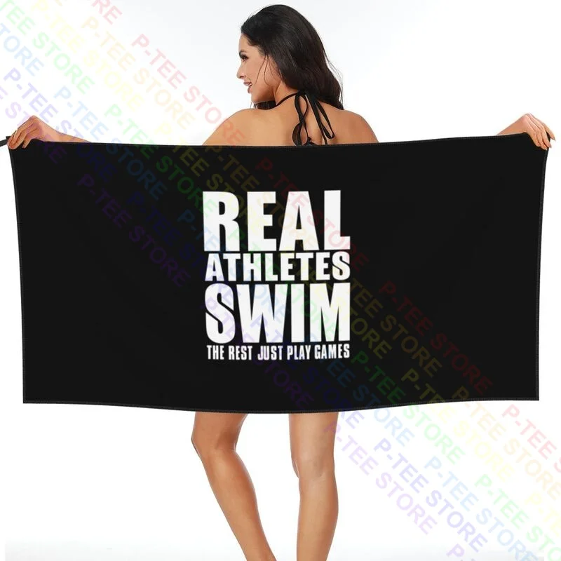 Real Athletes Swim Swimmer Team Sport Quick dry Towel Soft Portable Sports Towel