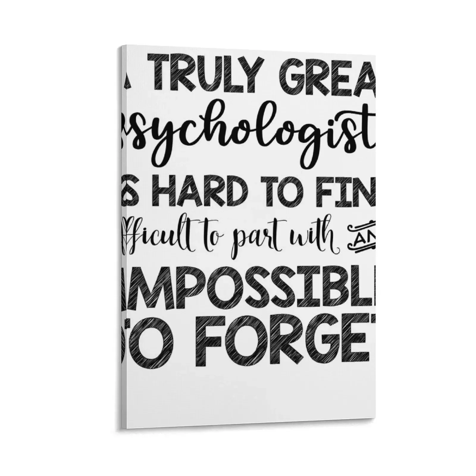 

A Truly Great Psychologist Is Hard To Find Canvas Painting house decoration Decoration