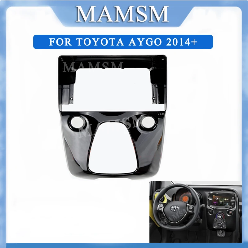 

MAMSM 2 Din Car Radio Frame For TOYOTA AYGO 2014+ Fascia Dash Kit DVD Radio Panel Stereo Cover