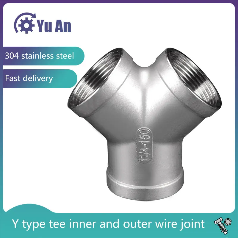 

1 Inch 304 Stainless Steel Y-shaped Three-way Inner and Outer Wire Joint Water Heater Inlet Pipe Gas Fittings Thick