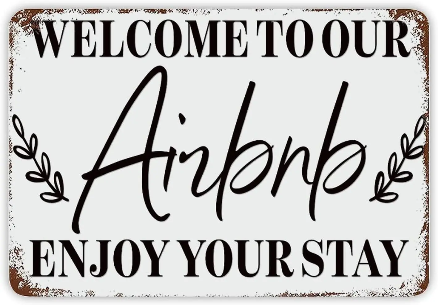 Vintage metal sign Welcome to Our Airbnb Enjoy Your Stay Tin Logo Inspirational quotes Decorated metal plaque Fun humorous theme