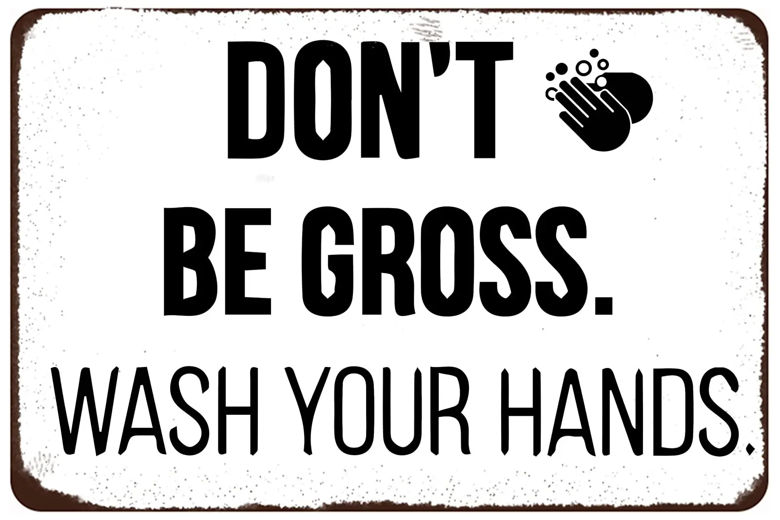 Funny Bathroom Tin Sign Don't Be Gross Wash Your Hands Metal Sign Vintage Bathroom Wall Decorations for Home Cafe Bar Restro