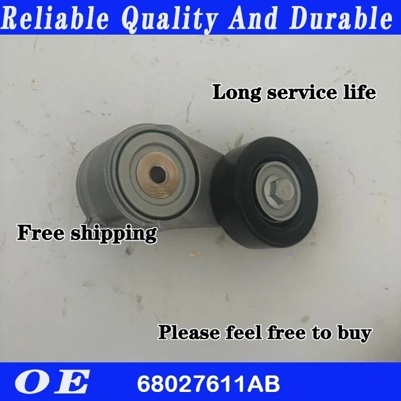 

High quality Belt Tensioner 68027611AB For Dodge Nitro KA Jeep Wrangler JK Liberty KK 2.8CRD 68027611AA car accessories