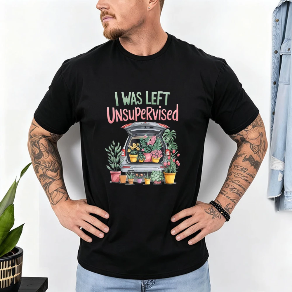 I was Left Unsupervised Funny Gardening T-Shirt Car Trunk Full Of Houseplants Cartoon Unisex Tee Trendy Plant Lover Cotton Shirt