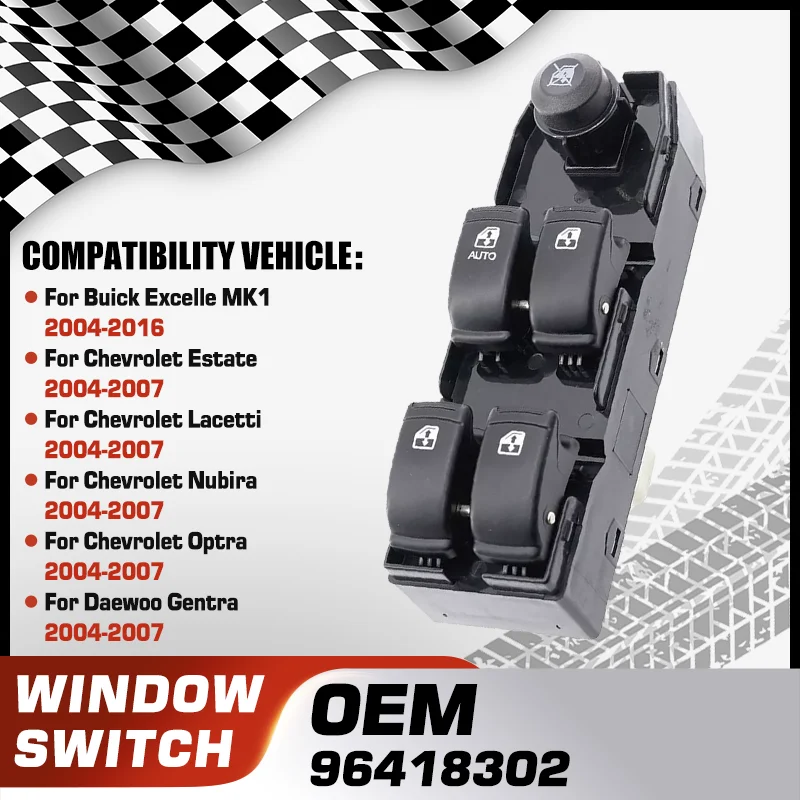 

96418302 Car Power Master Window Switch For Buick Excelle Chevrolet Estate Chevy Lacetti Chevy Nubira Chevy Optra Daewoo Gentra
